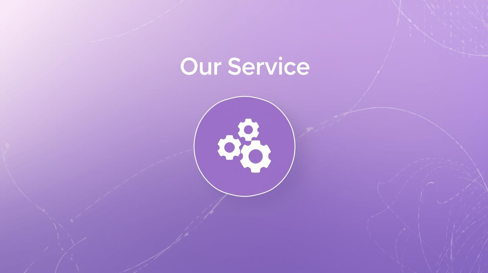 Our service